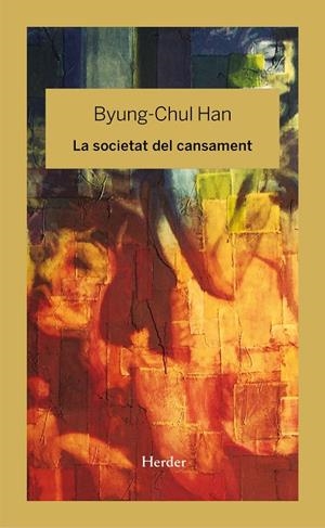 SOCIETAT DEL CANSAMENT, LA | 9788425436758 | HAN, BYUNG-CHUL
