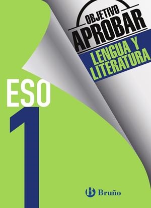 OBJETIVO APROBAR LENGUA Y LITERATURA 1 ESO | 9788469611937 | GÓMEZ PICAPEO, JESÚS/LAJO BUIL, JULIO/TOBOSO SÁNCHEZ, JESÚS/VIDORRETA GARCÍA, CONCHA