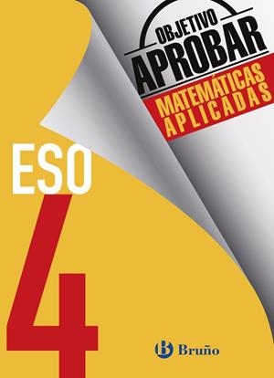 OBJETIVO APROBAR MATEMÁTICAS APLICADAS 4 ESO | 9788469612088 | FERNÁNDEZ-CANO LÓPEZ, JOSÉ ÁNGEL/ARCE LLACH, FERNANDO