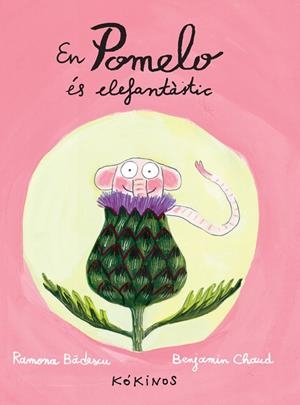 EN POMELO ÉS ELEFANTÀSTIC | 9788492750290 | BADESCU, RAMONA/CHAUD, BENJAMIN