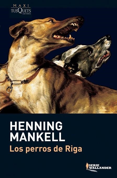 PERROS DE RIGA , LOS | 9788483835210 | MANKELL
