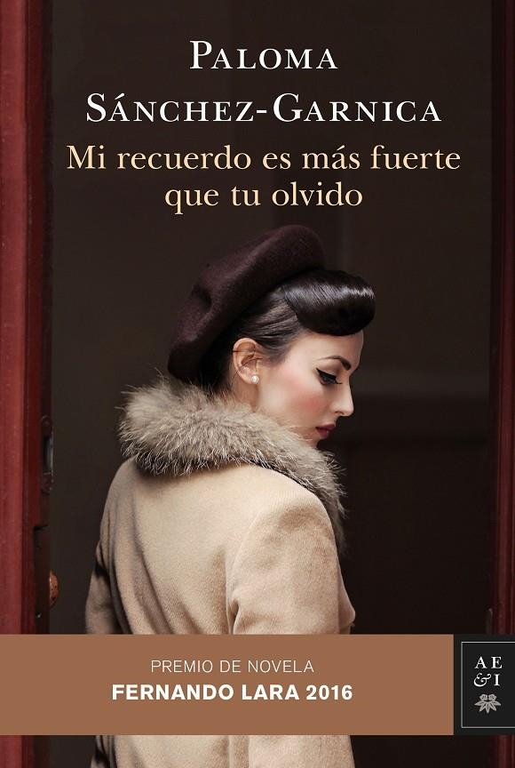 MI RECUERDO ES MÁS FUERTE QUE TU OLVIDO | 9788408158677 | SANCHEZ-GARNICA, PALOMA