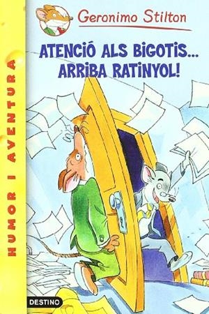 ATENCIO ALS BIGOTIS, ARRIBA RATINYOL | 9788497089685 | STILTON, GERONIMO