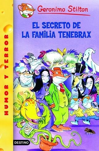 SECRETO DE LA FAMILIA TENEBRAX, EL | 9788408059301 | STILTON, GERONIMO