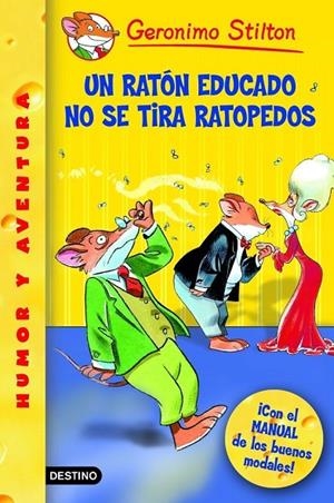 RATON EDUCADO NO SE TIRA RATOPEDOS | 9788408060765 | STILTON, GERONIMO