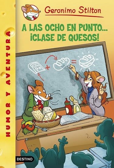 GERONIMO STILTON 54 OCHO PUNTO CLASE QUE | 9788408130307 | STILTON GERONIM
