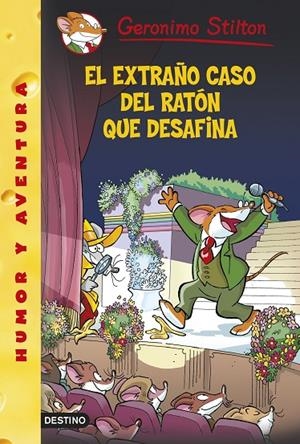 EXTRAÑO CASO DEL RATON QUE DESAFINA, EL | 9788408133025 | STILTON