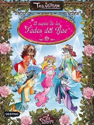 EL SECRET DE LES FADES DEL LLAC | 9788490572467 | STILTON TEA
