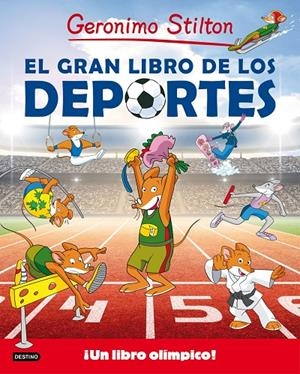 EL GRAN LIBRO DE LOS DEPORTES | 9788408155072 | GERONIMO STILTON