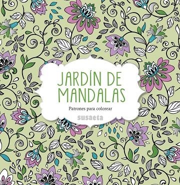 JARDIN DE MANDALAS | 9788467742930 | SUSAETA, EQUIPO