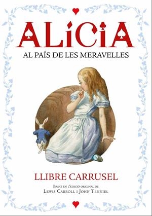 ALÍCIA. LLIBRE CARRUSEL | 9788447932696 | CARROLL, LEWIS