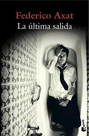 LA ÚLTIMA SALIDA | 9788423352012 | FEDERICO AXAT