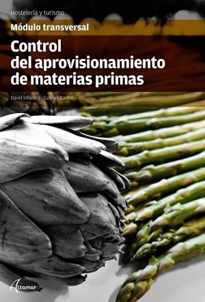 CONTROL DEL APROVISIONAMIENTO DE MATERIAS PRIMAS | 9788416415199 | D. INFANTES, G. BARTRA