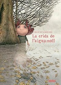 LA CRIDA DE L'AIGUAMOLL | 9788416003891 | CALI, DAVID ; SOMA, MARCO