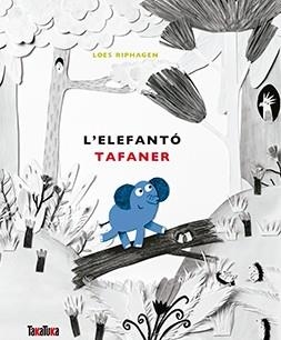 L' ELEFANTO TAFANER | 9788416003938 | RIPHAGEN, LOES