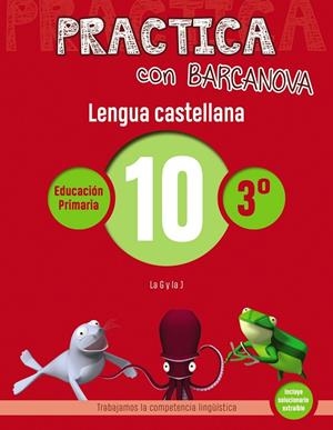 PRACTICA CON BARCANOVA. LENGUA CASTELLANA 10 | 9788448945350 | CAMPS, MONTSE/SERRA, LLUïSA