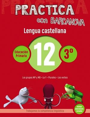 PRACTICA CON BARCANOVA. LENGUA CASTELLANA 12 | 9788448945374 | CAMPS, MONTSE/SERRA, LLUïSA