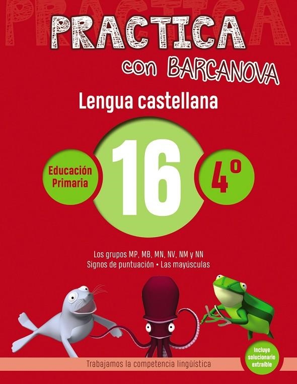 PRACTICA CON BARCANOVA. LENGUA CASTELLANA 16 | 9788448945411 | CAMPS, MONTSE/SERRA, LLUïSA