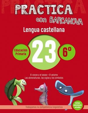 PRACTICA CON BARCANOVA. LENGUA CASTELLANA 23 | 9788448945480 | CAMPS, MONTSE/SERRA, LLUïSA