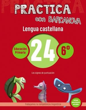 PRACTICA CON BARCANOVA. LENGUA CASTELLANA 24 | 9788448945497 | CAMPS, MONTSE/SERRA, LLUïSA