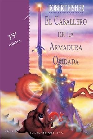 CABALLERO DE LA ARMADURA OXIDADA. | 9788477206019 | FISHER, ROBERT.