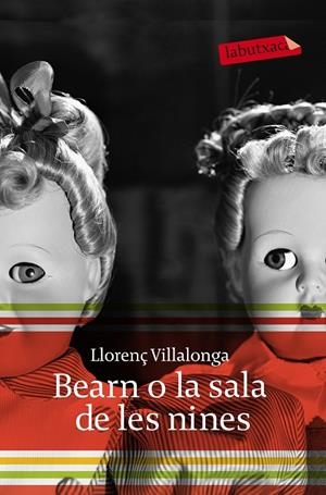 BEARN O LA SALA DE NINES | 9788496863897 | VILLALONGA , LLORENÇ