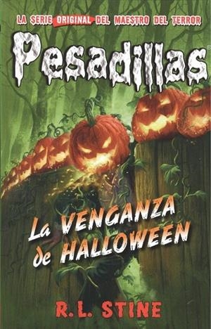 PESADILLAS 29 LA VENGANZA DE HALLOWEEN | 9788417615000 | STINE, R L