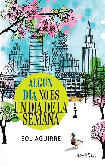 ALGÚN DÍA NO ES UN DÍA DE LA SEMANA | 9788491644828 | AGUIRRE, SOL