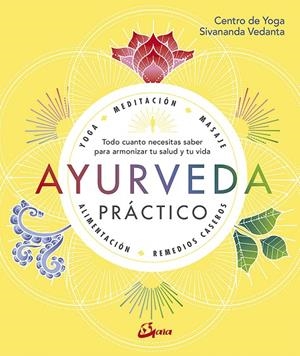 AYURVEDA PRÁCTICO | 9788484457749 | CENTRO DE YOGA SIVANANDA VEDANTA