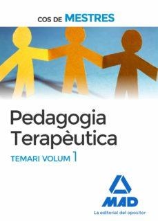 COS DE MESTRES. PEDAGOGIA TERAPÈUTICA TEMARI VOLUM 1 | 9788414224250 | 7, EDITORES/CENTRO DE ESTUDIOS VECTOR, S.L.