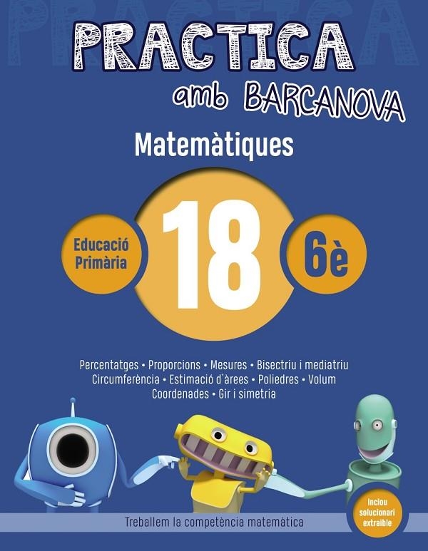 PRACTICA AMB BARCANOVA. MATEMàTIQUES 18 | 9788448945671
