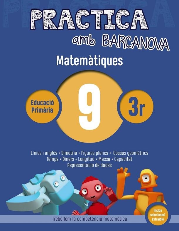 PRACTICA AMB BARCANOVA. MATEMàTIQUES 9 | 9788448945589 | ACHóN, JORDI/UTGéS, JOSEP MARIA