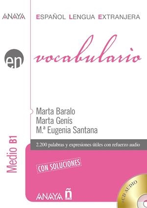 VOCABULARIO. NIVEL MEDIO B1 | 9788467815368 | BARALO OTTONELLO, MARTA/GENÍS PEDRA, MARTA/SANTANA