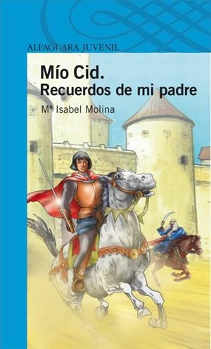 RECUERDO DE MI PADRE EL CID | 9788420471501 | MOLINA LLORENTE, MARIA ISABEL (1941- )