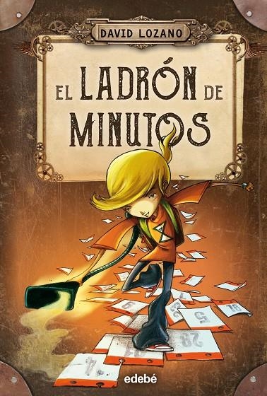 EL LADRÓN DE MINUTOS | 9788468327655 | LOZANO GARBALA, DAVID (1974-)