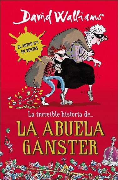 INCREIBLE HISTORIA DE LA ABUELA GANSTER, LA | 9788490430330 | WALLIAMS, DAVID