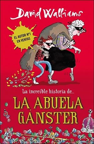 INCREIBLE HISTORIA DE LA ABUELA GANSTER, LA | 9788490430330 | WALLIAMS, DAVID