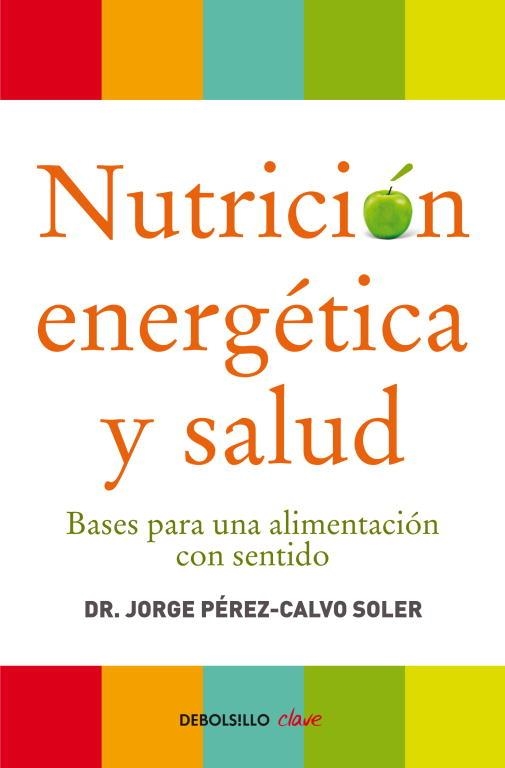 NUTRICION ENERGETICA Y SALUD | 9788499086569 | PEREZ- CALVO, JORGE