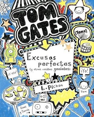 TOM GATES: EXCUSAS PERFECTAS (Y OTRAS COSILLAS GENIALES) | 9788421687659 | -
