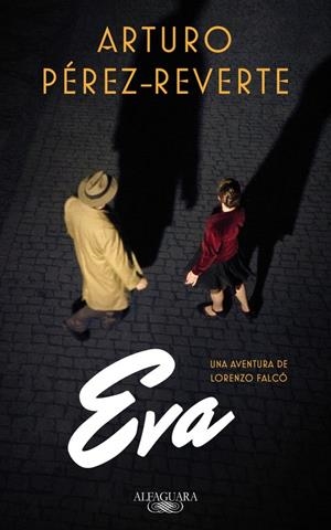EVA (SERIE FALCó) | 9788420419572 | PEREZ-REVERTE, ARTURO