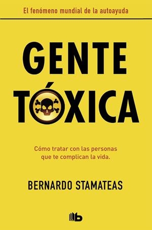 GENTE TÓXICA | 9788490706282 | STAMATEAS, BERNARDO