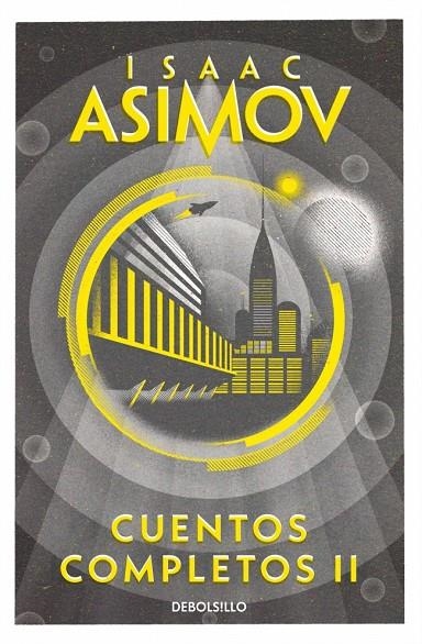 CUENTOS COMPLETOS II (COLECCIÓN CUENTOS COMPLETOS 2) | 9788466348409 | ASIMOV, ISAAC