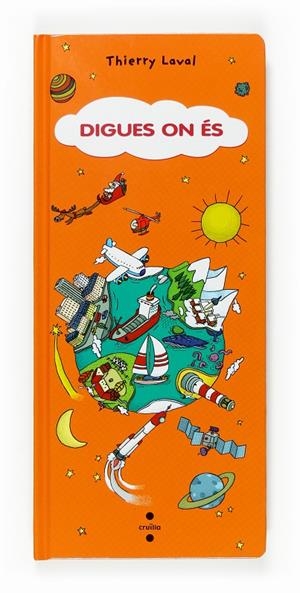 DIGUES ON ÉS | 9788466117630 | LAVAL ,THIERRY