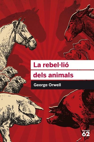LA REBEL·LIÓ DELS ANIMALS | 9788415954385 | GEORGE ORWELL