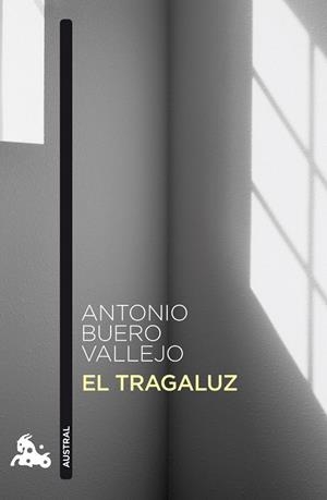 EL TRAGALUZ | 9788467033366 | BUERO VALLEJO, ANTONIO (1916-2000) [VER TITULOS]