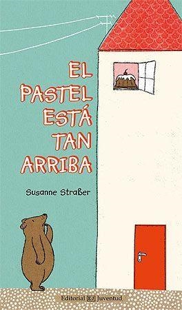 PASTEL ESTA TAN ARRIBA, EL | 9788426142009 | STRABER, SUSANNE