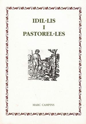 IDIL·LICS I PASTOREL·LES | 9788461318421 | CAMPINS, MARC