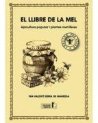 EL LLIBRE DE LA MEL | 9788494447365 | SERRA FORNELL, FRA VALENTÍ