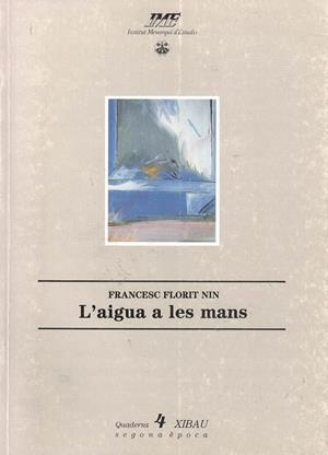 L'AIGUA A LES MANS | 9788486752175 | FLORIT NIN, FRANCESC
