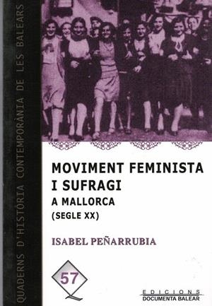MOVIMENT FEMINISTA I SUFRAGI | 9788496841581 | PEÑARRUBIA , ISABEL